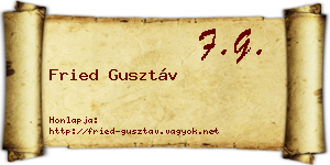 Fried Gusztáv névjegykártya